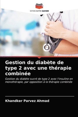 bokomslag Gestion du diabte de type 2 avec une thrapie combine