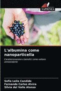 bokomslag L'albumina come nanoparticella