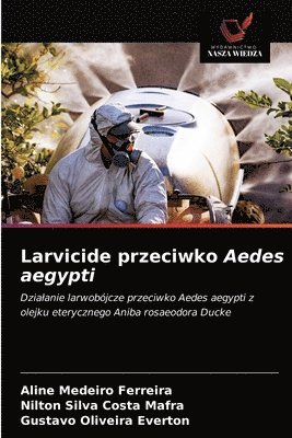 bokomslag Larvicide przeciwko Aedes aegypti