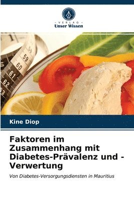Faktoren im Zusammenhang mit Diabetes-Prvalenz und -Verwertung 1