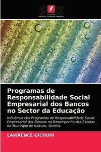 bokomslag Programas de Responsabilidade Social Empresarial dos Bancos no Sector da Educao