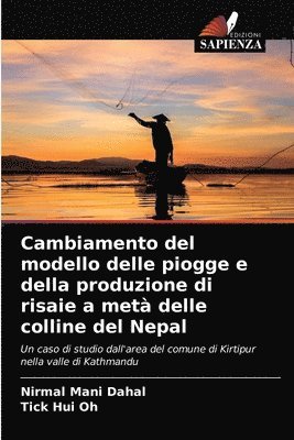 Cambiamento del modello delle piogge e della produzione di risaie a met delle colline del Nepal 1