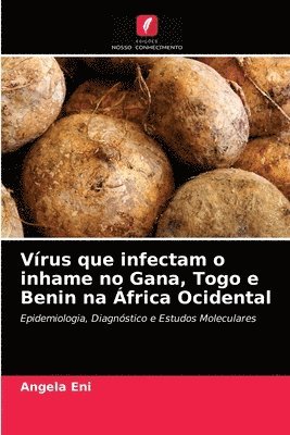 Vrus que infectam o inhame no Gana, Togo e Benin na frica Ocidental 1