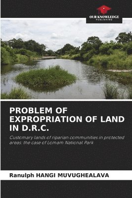 Problem of Expropriation of Land in D.R.C. 1