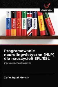 bokomslag Programowanie neurolingwistyczne (NLP) dla nauczycieli EFL/ESL