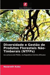 bokomslag Diversidade e Gesto de Produtos Florestais No-Timberais (NTFPs)