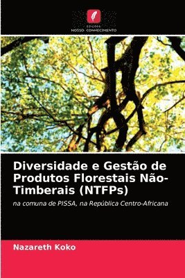 Diversidade e Gesto de Produtos Florestais No-Timberais (NTFPs) 1