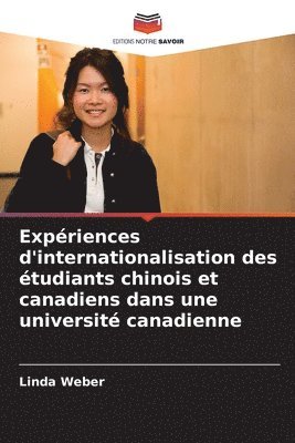 bokomslag Expriences d'internationalisation des tudiants chinois et canadiens dans une universit canadienne