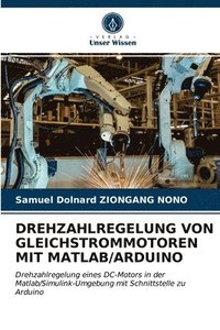 bokomslag Drehzahlregelung Von Gleichstrommotoren Mit Matlab/Arduino
