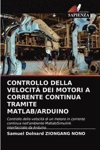 bokomslag Controllo Della Velocit Dei Motori a Corrente Continua Tramite Matlab/Arduino
