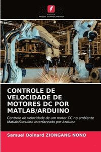 bokomslag Controle de Velocidade de Motores DC Por Matlab/Arduino