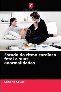 bokomslag Estudo do ritmo cardaco fetal e suas anormalidades