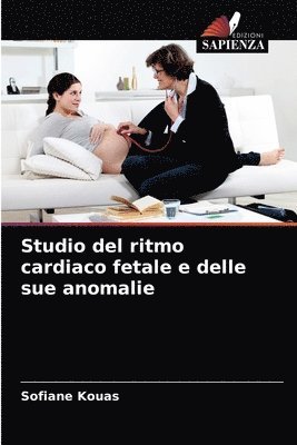 bokomslag Studio del ritmo cardiaco fetale e delle sue anomalie