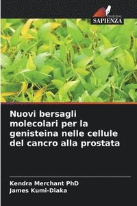 bokomslag Nuovi bersagli molecolari per la genisteina nelle cellule del cancro alla prostata