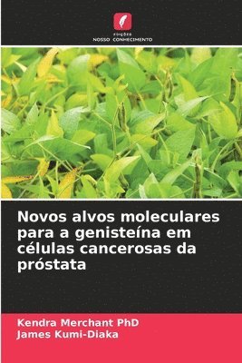 bokomslag Novos alvos moleculares para a genistena em clulas cancerosas da prstata