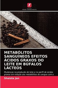 bokomslag Metabolitos Sanguineos Efeitos Acidos Graxos Do Leite Em Bufalos Lacteos