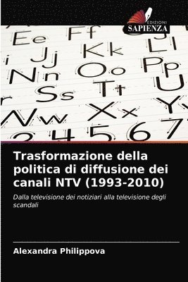 Trasformazione della politica di diffusione dei canali NTV (1993-2010) 1