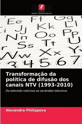 Transformacao da politica de difusao dos canais NTV (1993-2010) 1
