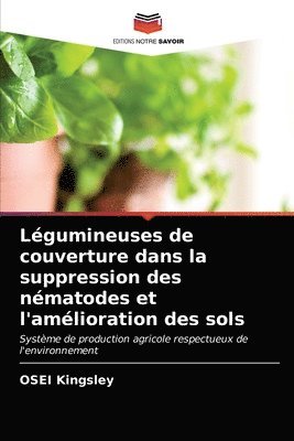 Lgumineuses de couverture dans la suppression des nmatodes et l'amlioration des sols 1