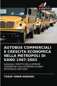 bokomslag Autobus Commerciali E Crescita Economica Nella Metropoli Di Kano 1967-2003