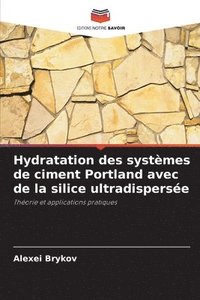 bokomslag Hydratation des systmes de ciment Portland avec de la silice ultradisperse