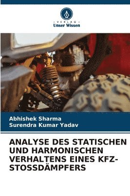 Analyse Des Statischen Und Harmonischen Verhaltens Eines Kfz-Stossdmpfers 1