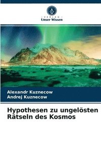 bokomslag Hypothesen zu ungelsten Rtseln des Kosmos