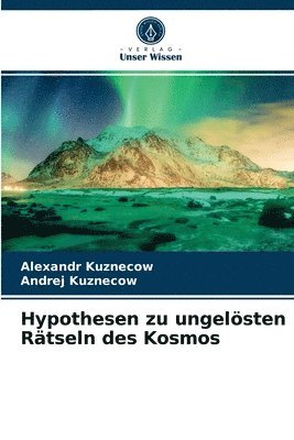 Hypothesen zu ungelsten Rtseln des Kosmos 1