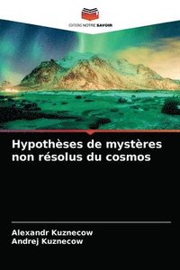 bokomslag Hypothses de mystres non rsolus du cosmos
