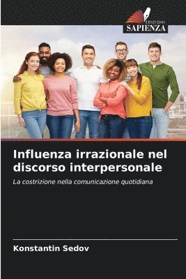 bokomslag Influenza irrazionale nel discorso interpersonale