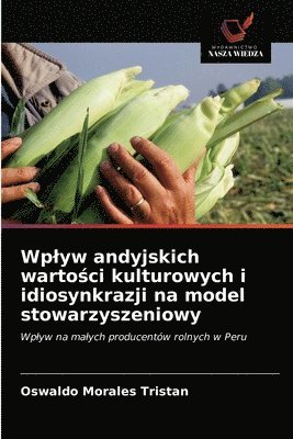 Wplyw andyjskich warto&#347;ci kulturowych i idiosynkrazji na model stowarzyszeniowy 1