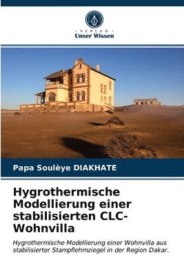 Hygrothermische Modellierung einer stabilisierten CLC-Wohnvilla 1