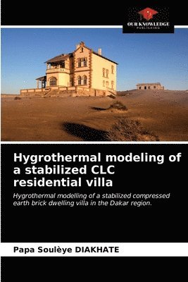 Hygrothermal modeling of a stabilized CLC residential villa 1