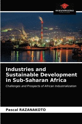 Industries and Sustainable Development in Sub-Saharan Africa 1