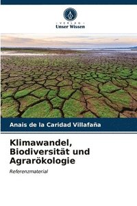 bokomslag Klimawandel, Biodiversitat und Agraroekologie