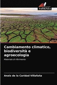 bokomslag Cambiamento climatico, biodiversita e agroecologia