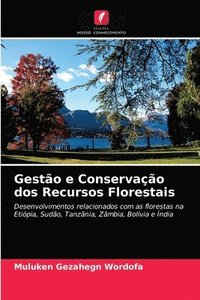 bokomslag Gesto e Conservao dos Recursos Florestais