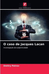 bokomslag O caso de Jacques Lacan