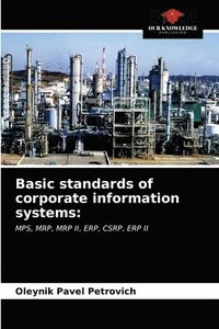 bokomslag Basic standards of corporate information systems