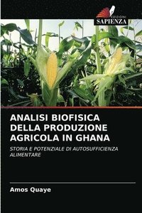 bokomslag Analisi Biofisica Della Produzione Agricola in Ghana