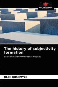 bokomslag The history of subjectivity formation