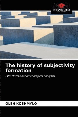 bokomslag The history of subjectivity formation