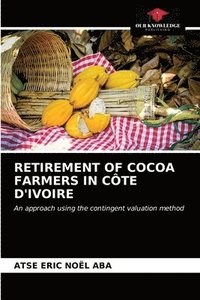 bokomslag Retirement of Cocoa Farmers in Cte d'Ivoire