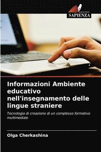 bokomslag Informazioni Ambiente educativo nell'insegnamento delle lingue straniere