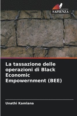 La tassazione delle operazioni di Black Economic Empowernment (BEE) 1