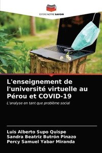 bokomslag L'enseignement de l'universit virtuelle au Prou et COVID-19