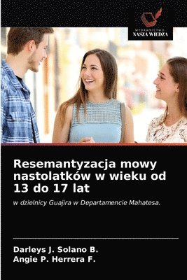 Resemantyzacja mowy nastolatkow w wieku od 13 do 17 lat 1