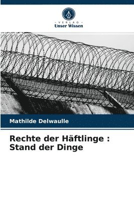 bokomslag Rechte der Haftlinge