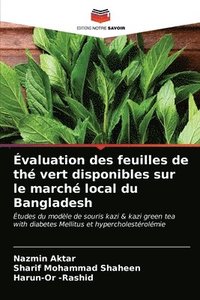 bokomslag valuation des feuilles de th vert disponibles sur le march local du Bangladesh
