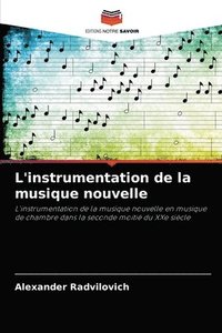 bokomslag L'instrumentation de la musique nouvelle
